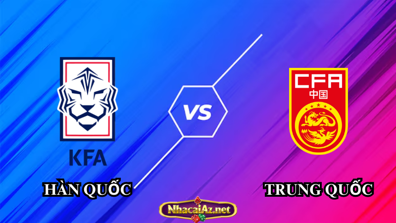 Soi kèo Hàn Quốc vs Trung Quốc 18h00 ngày 11/06: Vòng loại World Cup 2026